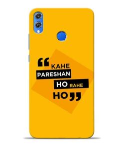 Kahe Pareshan Honor 8X Mobile Cover
