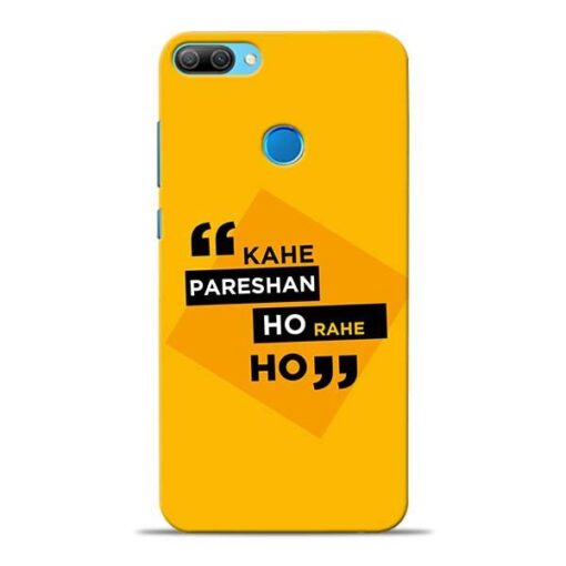 Kahe Pareshan Honor 9N Mobile Cover