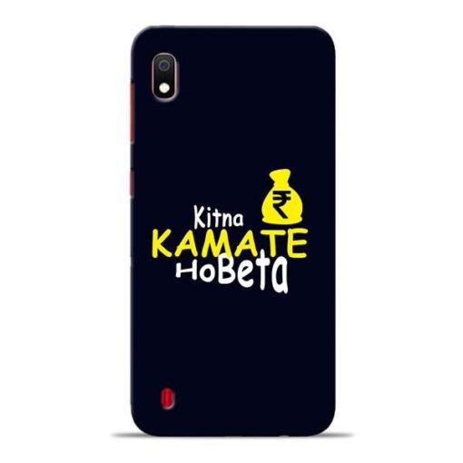 Kitna Kamate Ho Samsung A10 Mobile Cover