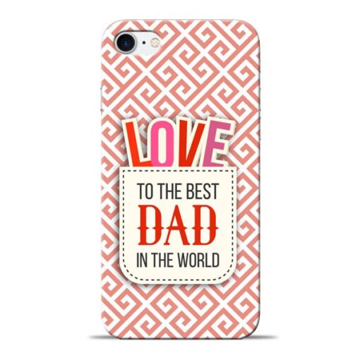 Love Dad Apple iPhone 7 Mobile Cover