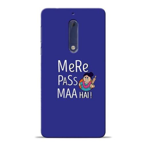Mere Paas Maa Nokia 5 Mobile Cover