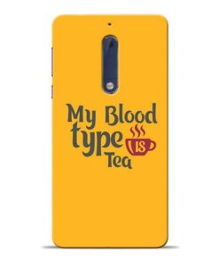 My Blood Tea Nokia 5 Mobile Cover