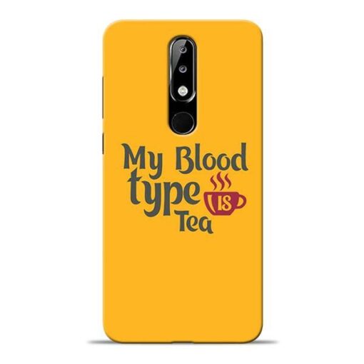 My Blood Tea Nokia 5.1 Plus Mobile Cover