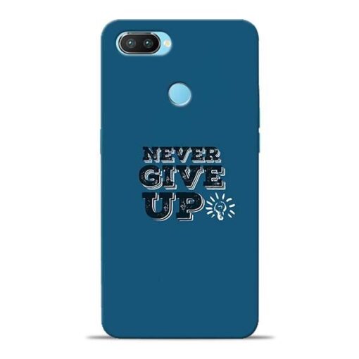 Never Give Up Oppo Realme 2 Pro Mobile Cover