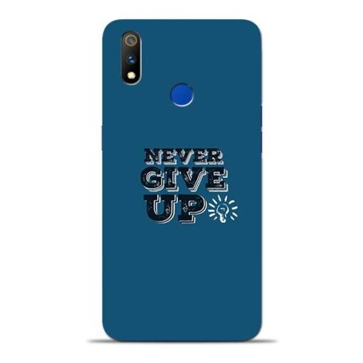 Never Give Up Oppo Realme 3 Pro Mobile Cover