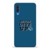 Never Give Up Samsung A50 Mobile Cover
