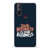 Our Business Is Our Vivo V15 Mobile Cover