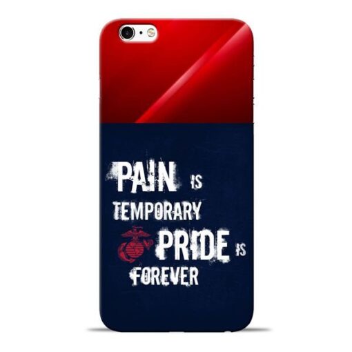 Pain Is Apple iPhone 6 Mobile Cover