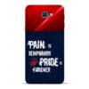 Pain Is Samsung J7 Prime Mobile Cover