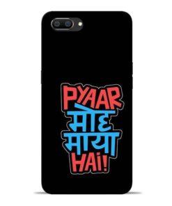 Pyar Moh Maya Hai Oppo Realme C1 Mobile Cover