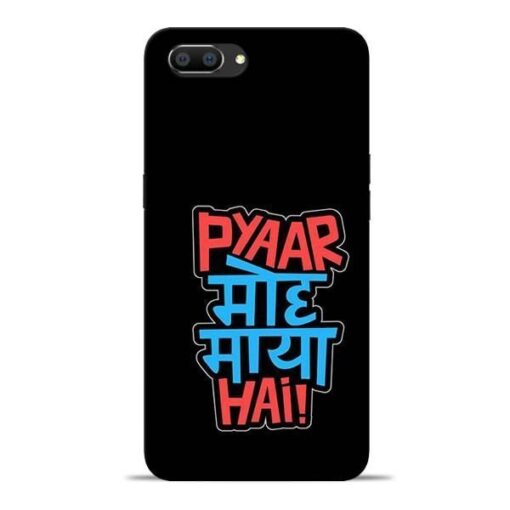 Pyar Moh Maya Hai Oppo Realme C1 Mobile Cover