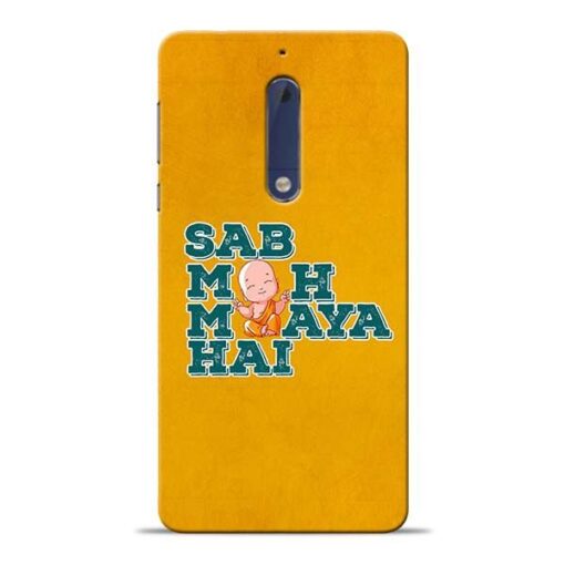 Sab Moh Maya Nokia 5 Mobile Cover