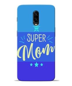 Super Mom Oneplus 6T Mobile Cover