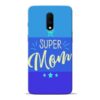 Super Mom Oneplus 7 Mobile Cover