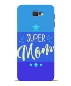 Super Mom Samsung J7 Prime Mobile Cover