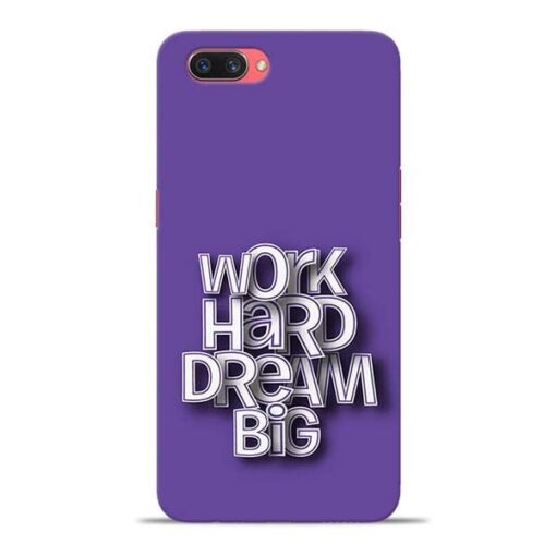 Work Hard Dream Big Oppo A3s Mobile Cover