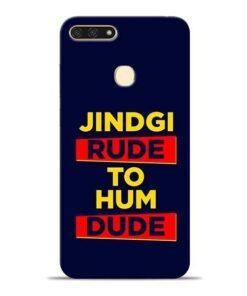 Zindagi Rude Honor 7A Mobile Cover