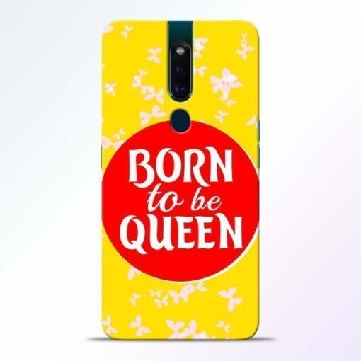 Born Queen Oppo F11 Pro Mobile Cover
