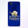 I am Happy Minion Oppo A1K Mobile Cover