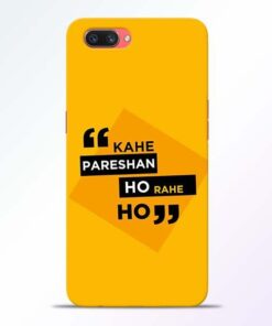 Kahe Pareshan Oppo A3S Mobile Cover