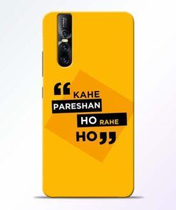 Kahe Pareshan Vivo V15 Pro Mobile Cover