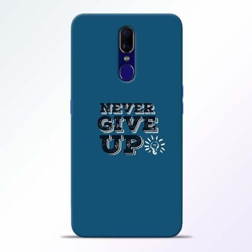Never Give Up Oppo F11 Mobile Cover