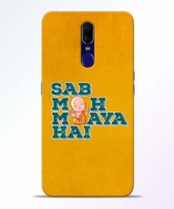 Sab Moh Maya Oppo F11 Mobile Cover
