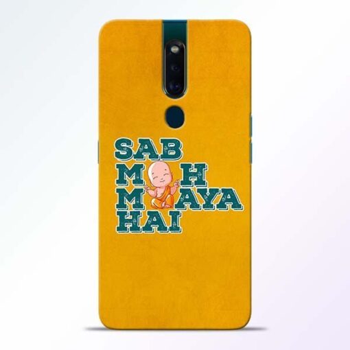 Sab Moh Maya Oppo F11 Pro Mobile Cover