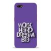 Work Hard Dream Big Oppo A1K Mobile Cover