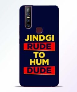 Zindagi Rude Vivo V15 Mobile Cover
