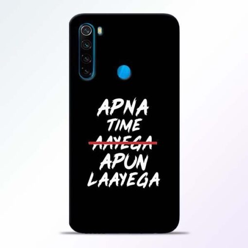Apna Time Apun Xiaomi Redmi Note 8 Mobile Cover