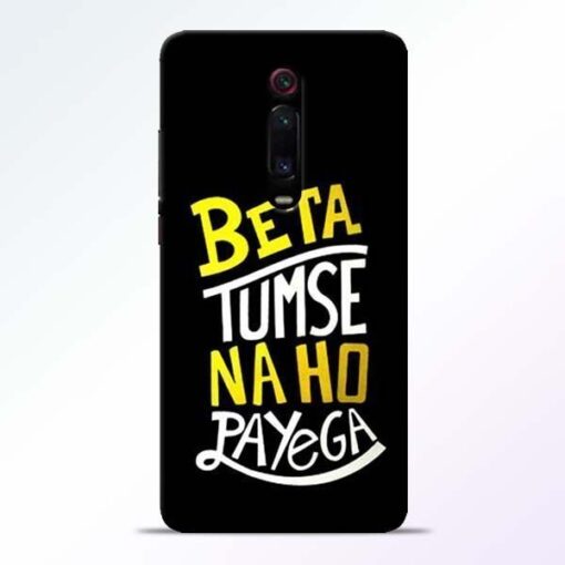 Beta Tumse Na Redmi K20 Mobile Cover
