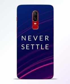 Blue Never Settle OnePlus 6 Mobile Cover