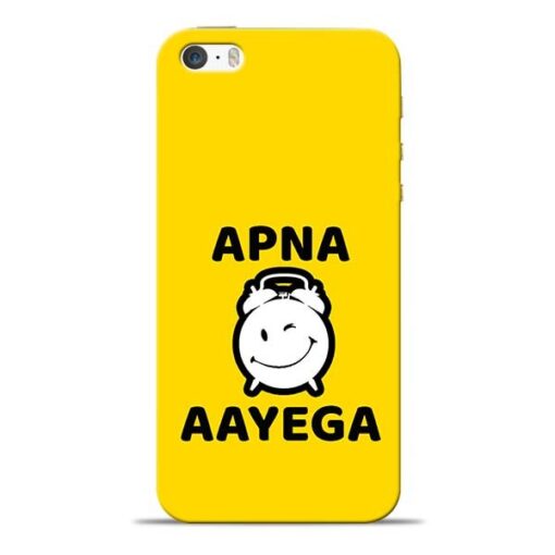 Apna Time Ayega iPhone 5s Mobile Cover