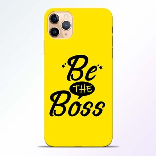 Be The Boss iPhone 11 Pro Mobile Cover