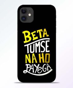 Beta Tumse Na iPhone 11 Mobile Cover