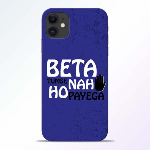 Beta Tumse Na iPhone 11 Mobile Cover