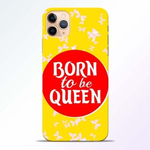 Born Queen iPhone 11 Pro Mobile Cover