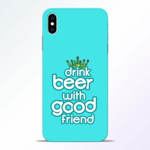 Drink Beer iPhone XS Max Mobile Cover