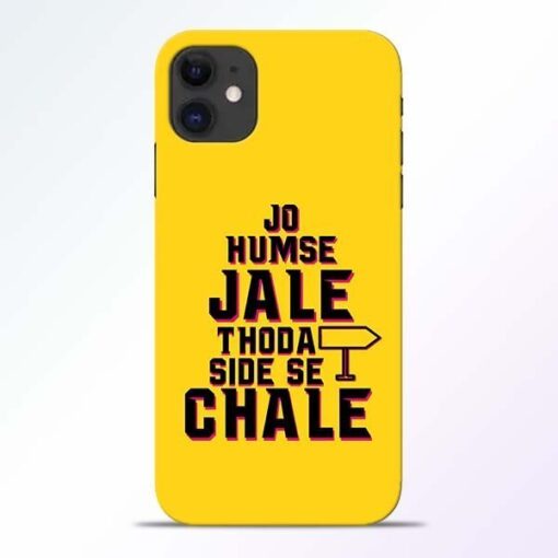 Humse Jale Side Se iPhone 11 Mobile Cover