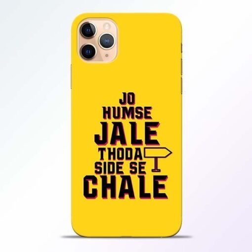 Humse Jale Side Se iPhone 11 Pro Mobile Cover