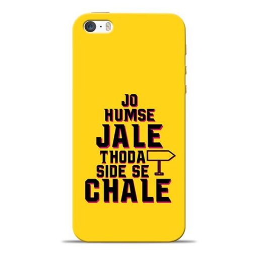Humse Jale Side Se iPhone 5s Mobile Cover