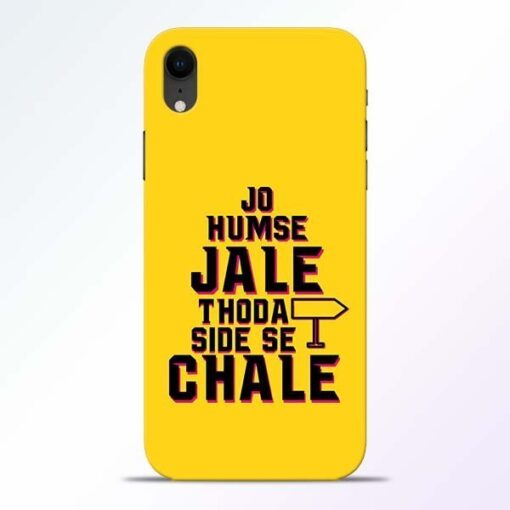 Humse Jale Side Se iPhone XR Mobile Cover