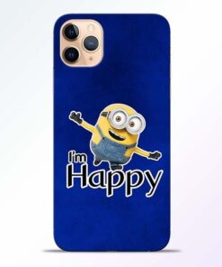I am Happy Minion iPhone 11 Pro Mobile Cover