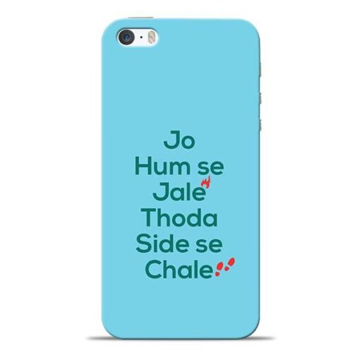 Jo Humse Jale iPhone 5s Mobile Cover