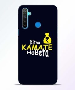 Kitna Kamate Ho Realme 5 Mobile Cover