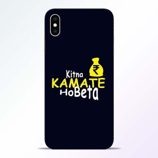 Kitna Kamate Ho iPhone XS Max Mobile Cover