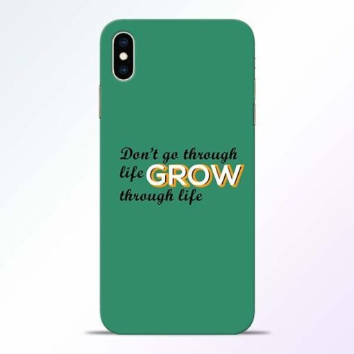 Life Grow iPhone XS Max Mobile Cover