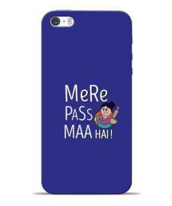 Mere Paas Maa iPhone 5s Mobile Cover