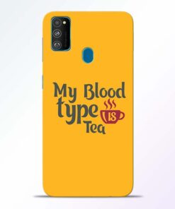 My Blood Tea Samsung Galaxy M30s Mobile Cover